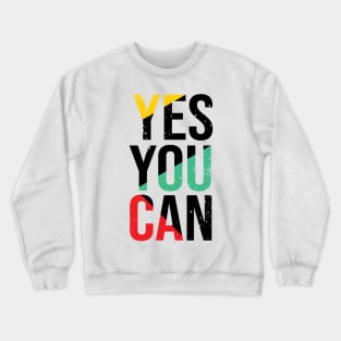 yes you can Crewneck Sweatshirt